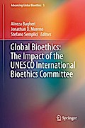 Global Bioethics: The Impact of the UNESCO International Bioethics Committee