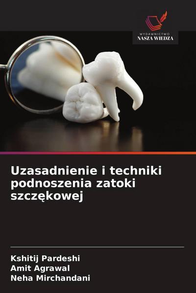Uzasadnienie i techniki podnoszenia zatoki szcz¿kowej