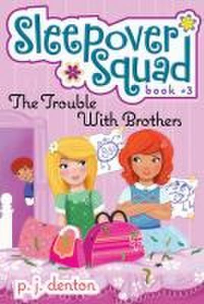 The Trouble with Brothers