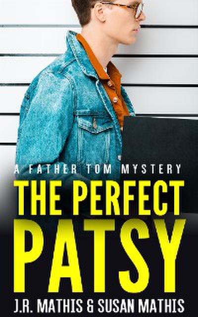 The Perfect Patsy