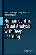 Human Centric Visual Analysis with Deep Learning