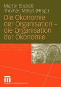 Die Ökonomie der Organisation - die Organisation d