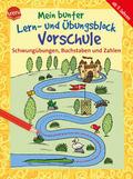 Mein bunter Lern- & Übungsblock Vorschule: Schwungübung,...