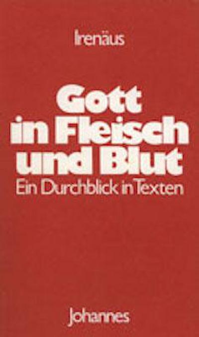 Gott in Fleisch und Blut