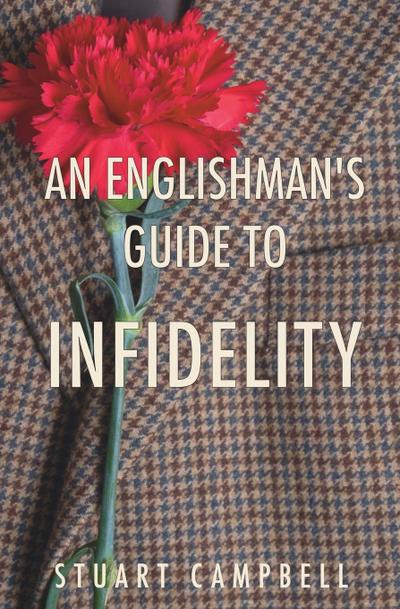 An Englishman’s Guide to Infidelity