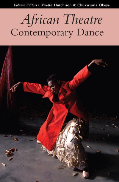 African Theatre 17: Contemporary Dance