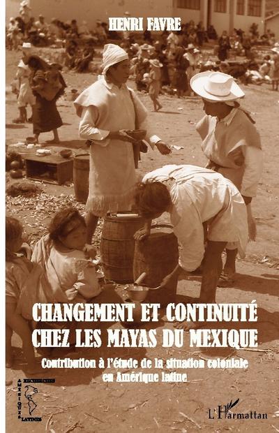 Changement et continuité chez les Mayas du Mexique