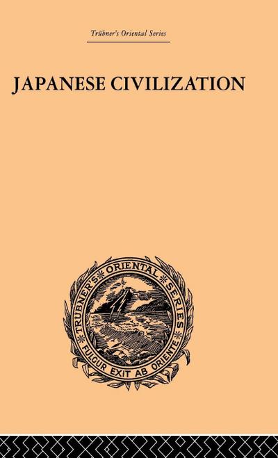 Japanese Civilization, its Significance and Realization