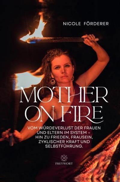 MOTHER ON FIRE