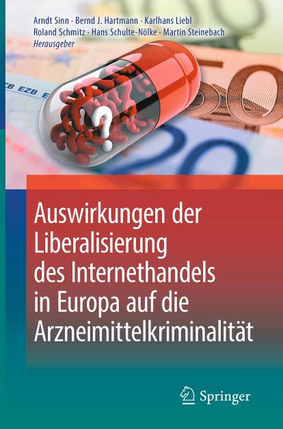 Auswirkungen der Liberalisierung des Internethandels in Europa auf die Arzneimittelkriminalität