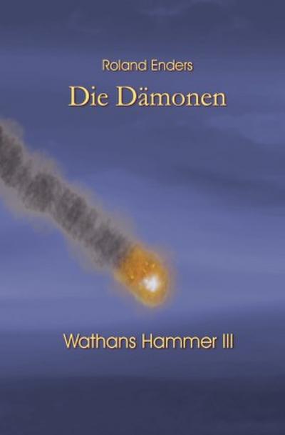 Wathans Hammer / Die Dämonen