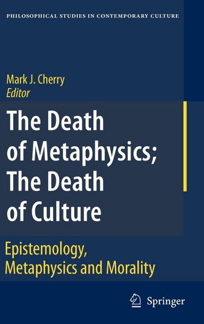 The Death of Metaphysics; The Death of Culture