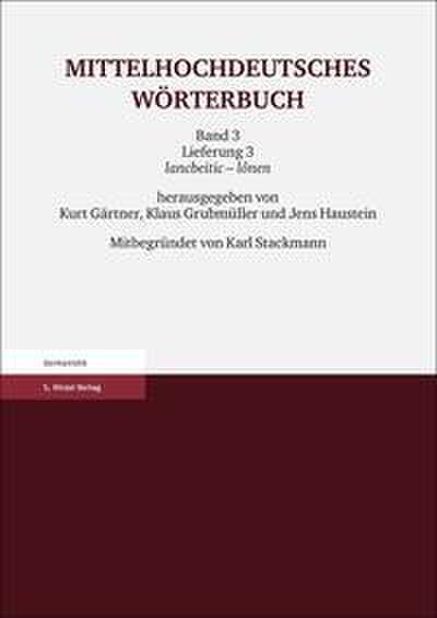 Mittelhochdeutsches Wörterbuch. Dritter Band, Lieferung 3