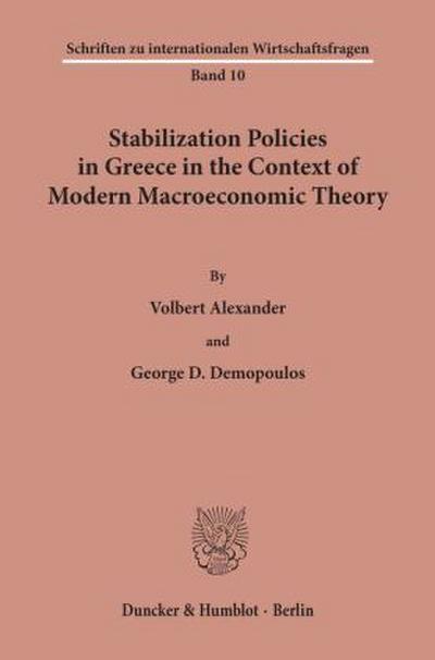 Stabilization Policies in Greece in the Context of Modern Macroeconomic Theory.