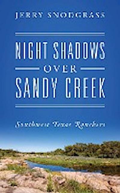 NIGHT SHADOWS OVER SANDY CREEK