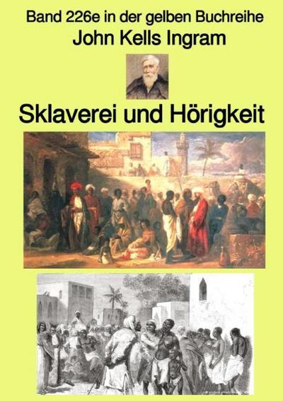 Sklaverei und Hörigkeit - Band 226e in der gelben Buchreihe - bei Jürgen Ruszkowski