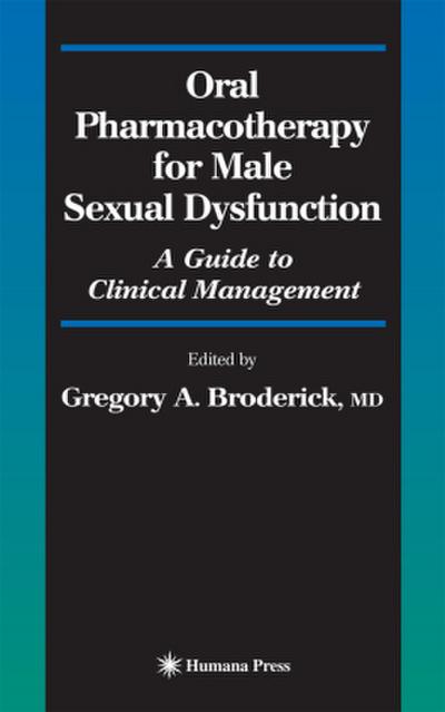 Oral Pharmacotherapy for Male Sexual Dysfunction