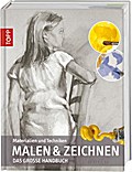 Malen & Zeichnen - Materialien und Techniken: Das große Handbuch