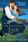 The Counterfeit Lady (Sons of the Spy Lord, #4)