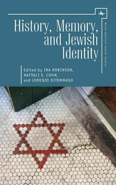 History, Memory, and Jewish Identity