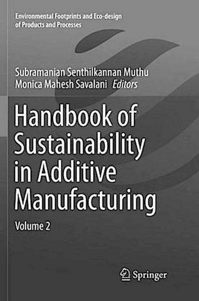 Handbook of Sustainability in Additive Manufacturing