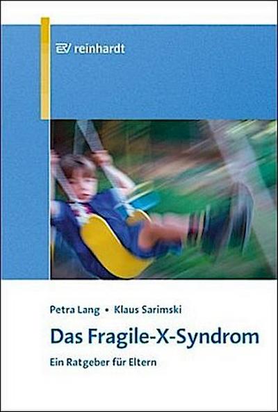Das Fragile-X-Syndrom