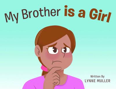 My Brother is a Girl
