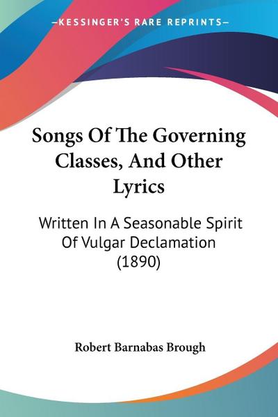 Songs Of The Governing Classes, And Other Lyrics