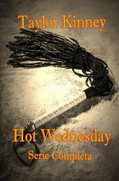 Hot Wednesday - Serie Completa