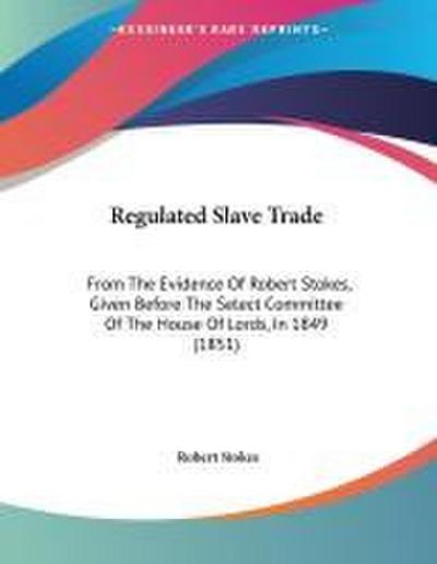 Regulated Slave Trade