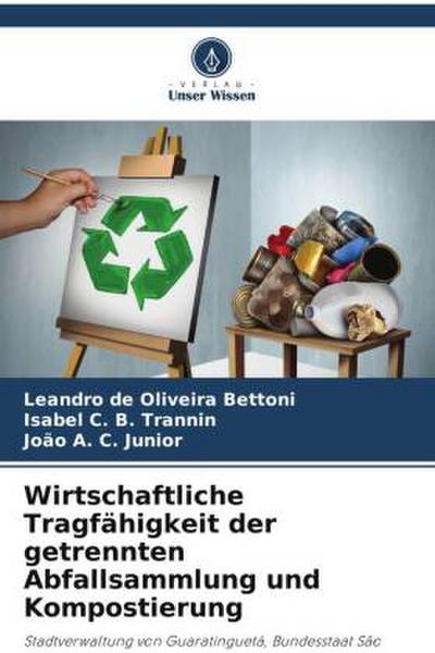 Wirtschaftliche Tragfähigkeit der getrennten Abfallsammlung und Kompostierung
