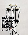 Andrei Molodkin - Liquid Black