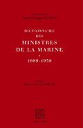Dictionnaire des ministres de la Marine (1689-1958