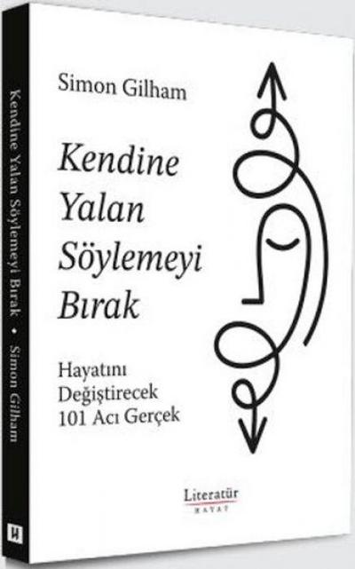 Kendine Yalan Söylemeyi Birak