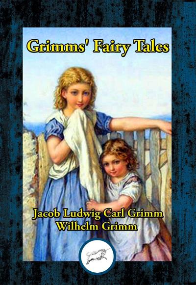 Grimms’ Fairy Tales
