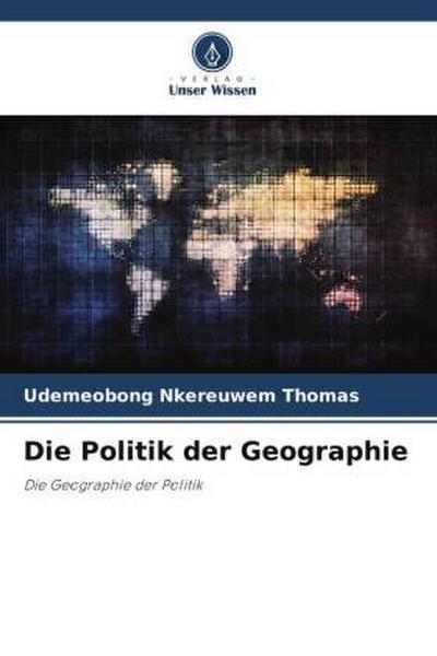 Die Politik der Geographie
