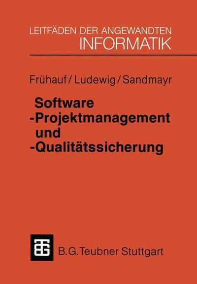 Frühauf, K: Software-Projektmanagement und -Qualitätssicheru