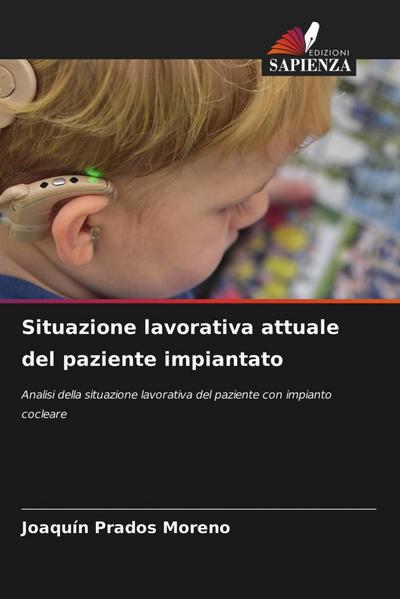 Situazione lavorativa attuale del paziente impiantato