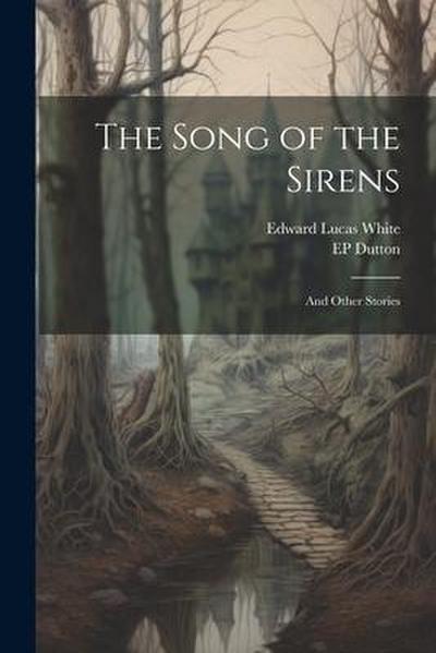 The Song of the Sirens