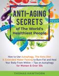 Anti-Aging Secrets of The World’s Healthiest People