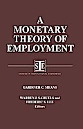 A Monetary Theory of Employment