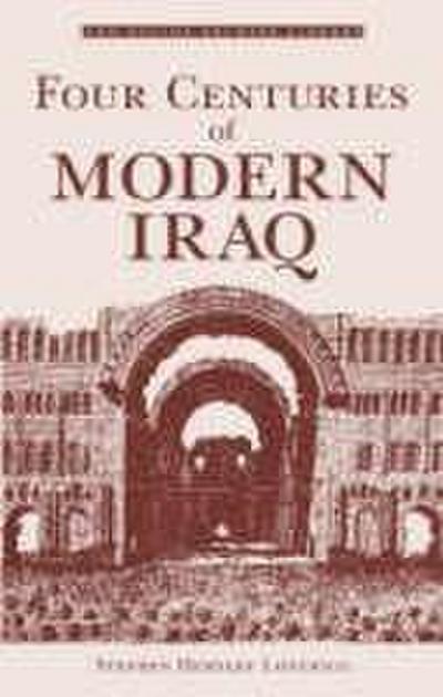 Four Centuries of Modern Iraq