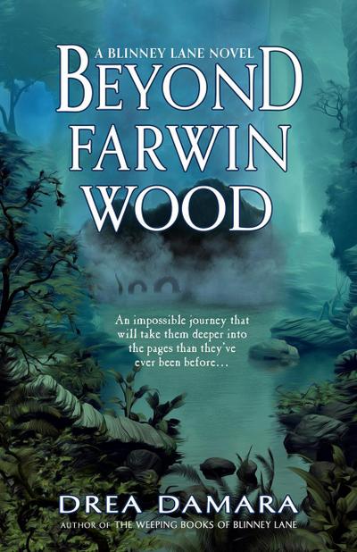 Beyond Farwin Wood (Blinney Lane, #2)
