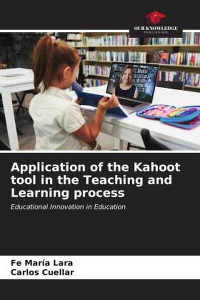 Application of the Kahoot tool in the Teaching and Learning process