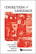 EVOLUTION OF LANGUAGE, THE