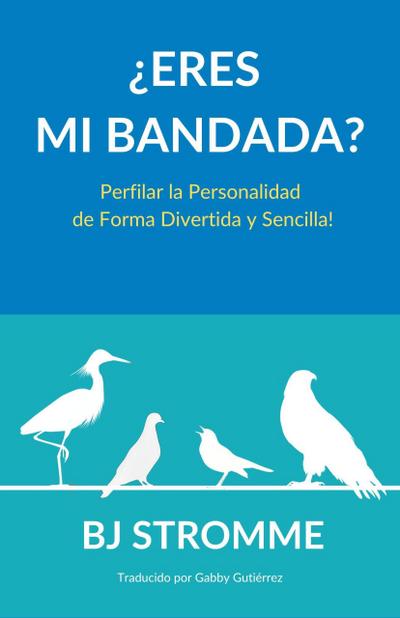 ¿Eres Mi Bandada? Perfilar la Personalidad de Forma Divertida y Sencilla!