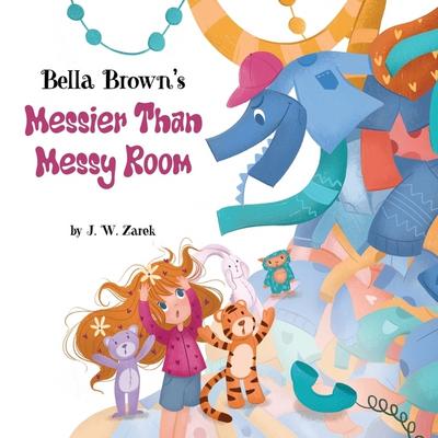 Bella Brown’s Messier Than Messy Room