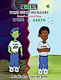 Wise Guys Memoirs... Mucus’s Journey From Space To Earth