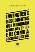 Invenções e descobertas que mudaram a vida dos LGBT+ e de como a sociedade os via