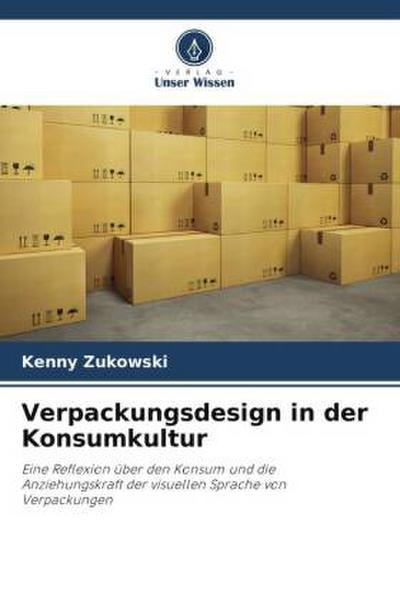 Verpackungsdesign in der Konsumkultur